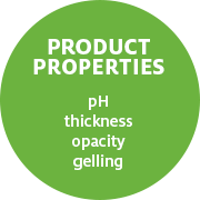 Product Properties, ph, thickness, opacity, gelling